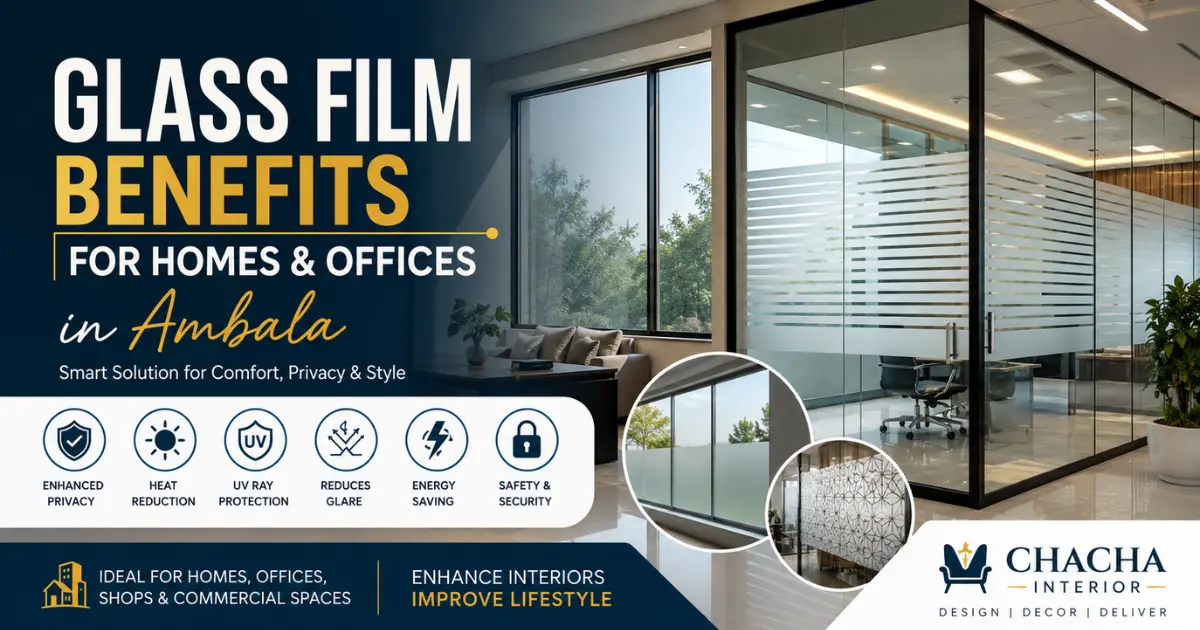 Glass Film Benefits for Homes & Offices in Ambala