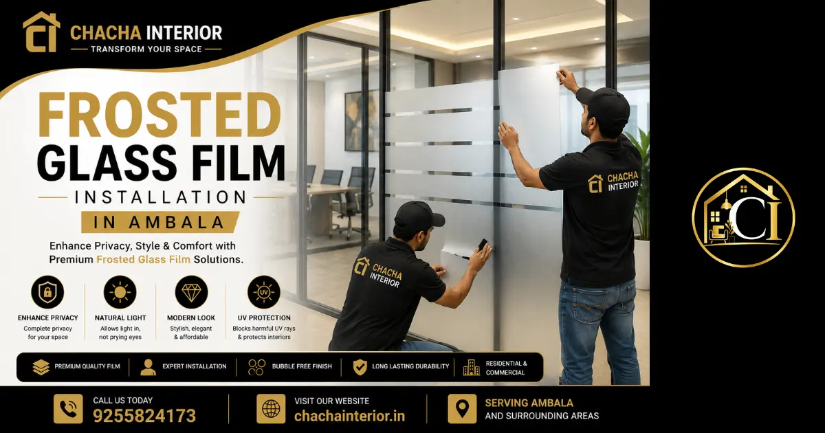 Frosted Glass Film Installation in Ambala | Privacy Glass Film Experts | Chacha Interior 1 Frosted Glass Film Installation in Ambala Privacy Glass Film Experts Chacha Interior